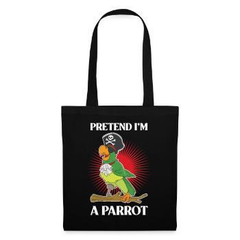 Pretend Im A Parrot Parrot Parrot Cadeau - Sac en tissu - noir - Devant