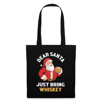 Just Bring Whiskey Lieber Weihnachtsmann Geschenk - Stoffbeutel - Schwarz - Vorne