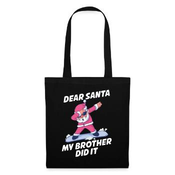 My Brother Did It Lieber Weihnachtsmann Geschenk - Stoffbeutel - Schwarz - Vorne