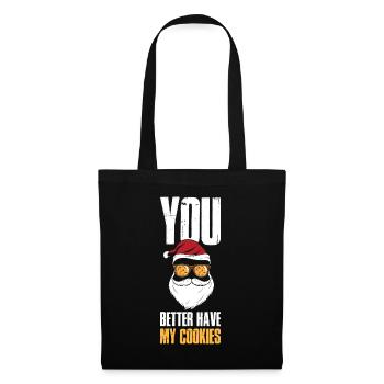 Mieux vaut avoir mes cookies Cookie Gift - Sac en tissu - noir - Devant