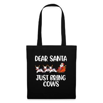 Just Bring Cows Lieber Weihnachtsmann Geschenk - Stoffbeutel - Schwarz - Vorne