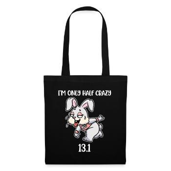 Im Only Half Crazy 13.1 Marathon Gift - Tote Bag - black - Front