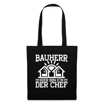Bauherr Hier Bin Ich Der Chef Bauherr Geschenk - Stoffbeutel - Schwarz - Vorne