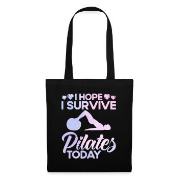 Pilates J’espère survivre aux affaires de Pilates aujourd’hui. - Sac en tissu - noir - Devant
