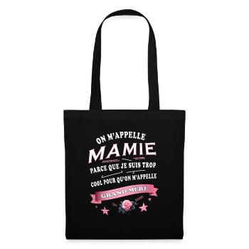 Mamie Trop Cool - Cadeau Fête des Grands-Mères - Sac en tissu - noir - Devant