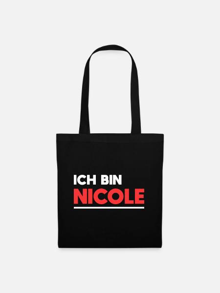 Nicole Name Spruch für stolze Nicoles - Stoffbeutel - Schwarz