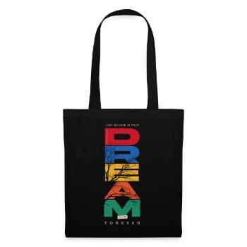 Believe In Your Dream - Motivation - Tote Bag - black - Front