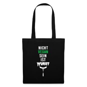 nicht vegans sein ist Wurst Geschenk - Stoffbeutel - Schwarz - Vorne