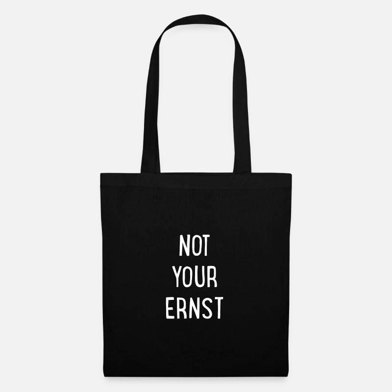 Not your Ernst - Stoffbeutel - Schwarz