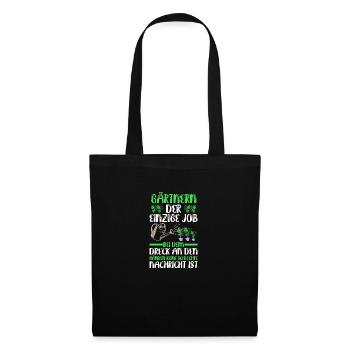 Gardener Hobby Gardener Garden - Tote Bag - black - Front