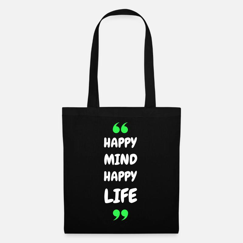 Happy Mind, Happy Life - Stoffbeutel - Schwarz