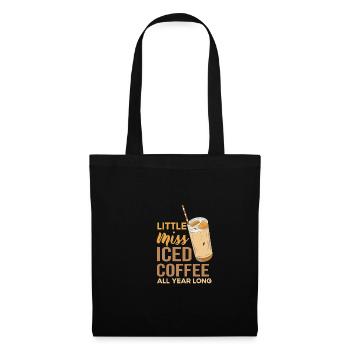 Little Miss Iced Coffee Witziges Zitat das ganze J - Stoffbeutel - Schwarz - Vorne