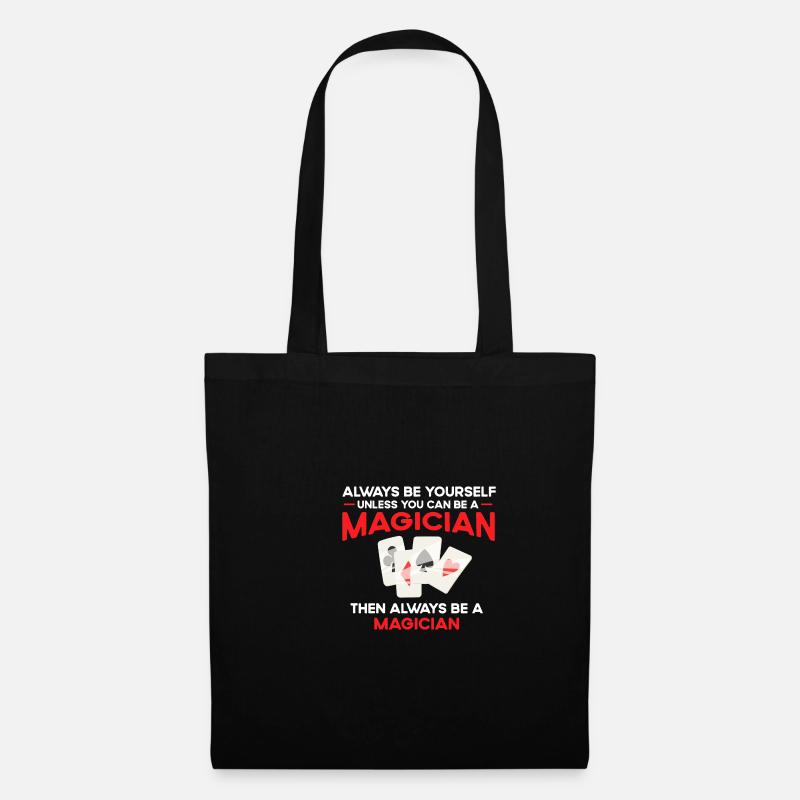 Always be yourself, unless you can - Tote Bag - black