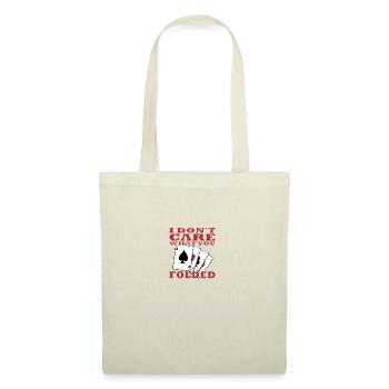 Je me fiche de ce que tu as plié poker - Sac en tissu - nature - Devant