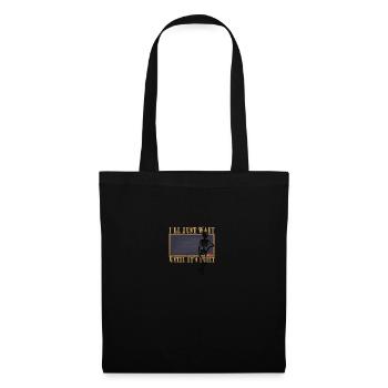 I'll Just Wait Until It's Quiet Teacher - Tote Bag - black - Front