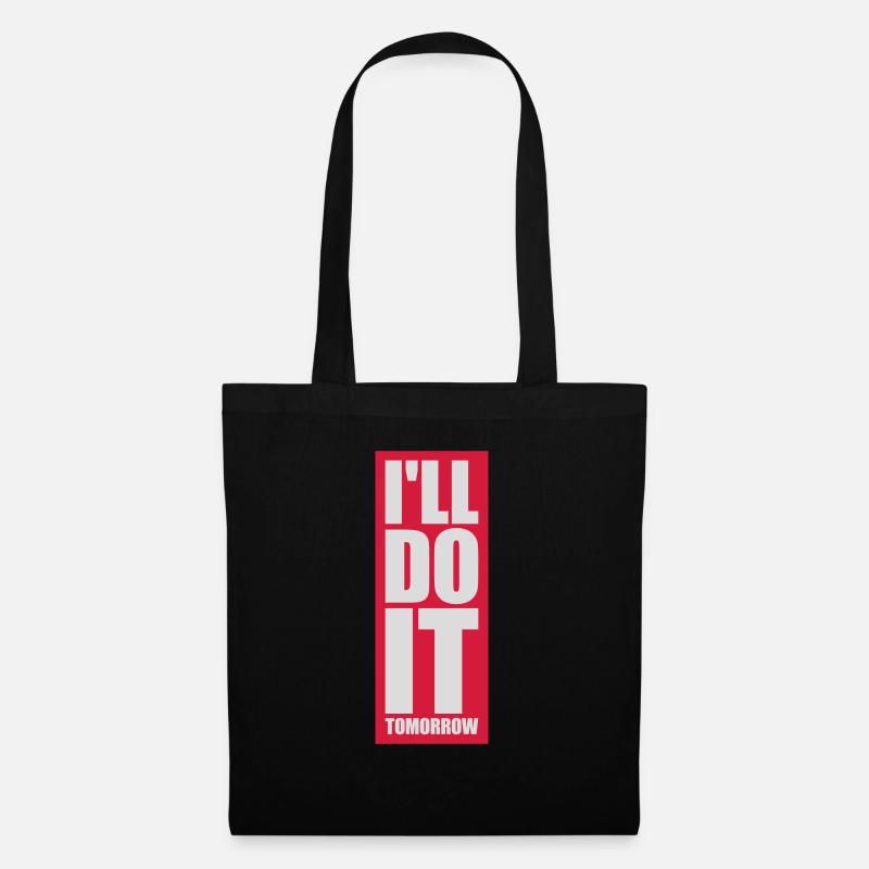 do it tomorrow Zitat - Stoffbeutel - Schwarz