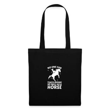 No one can teach riding as well as a pen - Tote Bag - black - Front