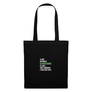Jardinier Une journée sans jardinage - Sac en tissu - noir - Devant