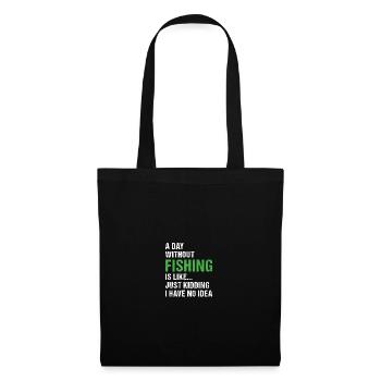 Fisher A Day Without Fishing - Tote Bag - black - Front