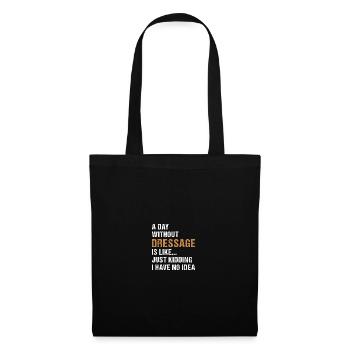 Cavalier Une journée sans dressage - Sac en tissu - noir - Devant