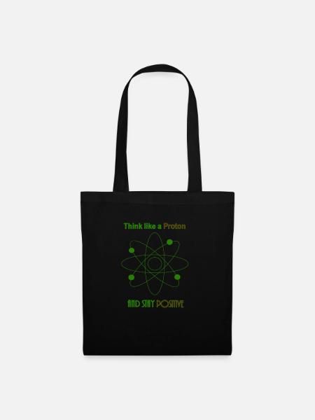 Science Stay Positive like a Proton Gift Shirt - Tote Bag - black