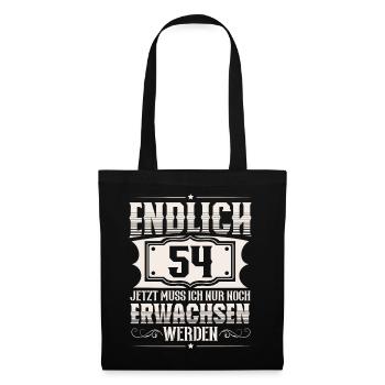 54. Geburtstag 54 Jahre Lustiger Spruch - Stoffbeutel - Schwarz - Vorne
