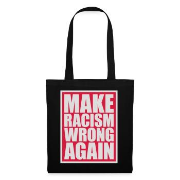 make racism wrong again - Tote Bag - black - Front