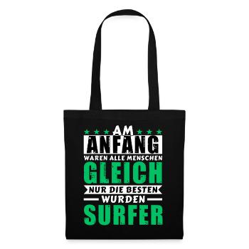 Am Anfang waren alle gleich - Surfer Edition - Stoffbeutel - Schwarz - Vorne