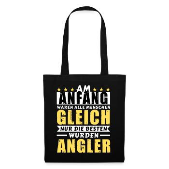 Am Anfang waren alle gleich - Angler Edition - Stoffbeutel - Schwarz - Vorne