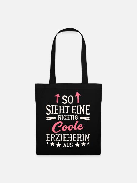 So sieht eine richtig coole Erzieherin aus - Stoffbeutel - Schwarz