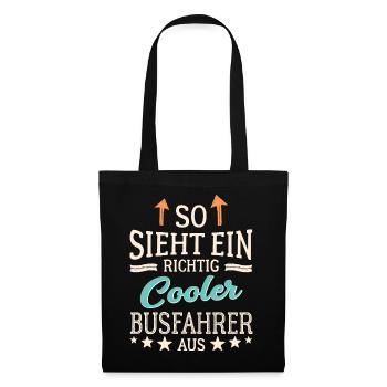 So sieht ein cooler Busfahrer aus Fernfahrer - Stoffbeutel - Schwarz - Vorne