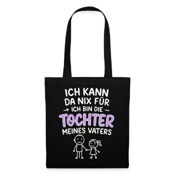 Ich Kann Da Nix Für - Lustige Tochter Spruch - Stoffbeutel - Schwarz - Vorne