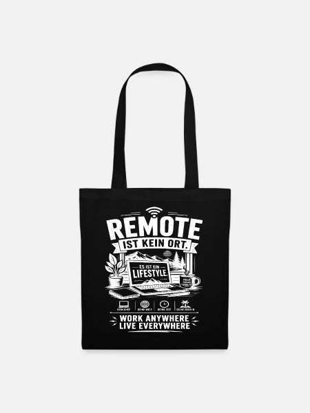 Remote ist kein Ort Lifestyle - Stoffbeutel - Schwarz