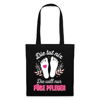 Füße Pflegen - Fußpflege Podologin Pediküre - Stoffbeutel - Schwarz - Vorne