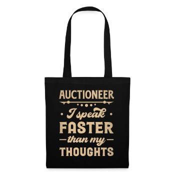 Auctioneer - I Speak Faster Than My Thoughts - Tote Bag - black - Front