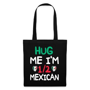 Mexican humor I'm half Mexican - Tote Bag - black - Front