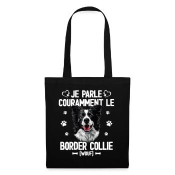 Parler Le Border Collie Humour Chien - Sac en tissu - noir - Devant