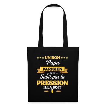 Papa Parisien Ne Subit Pas La Pression Humour Papa - Sac en tissu - noir - Devant