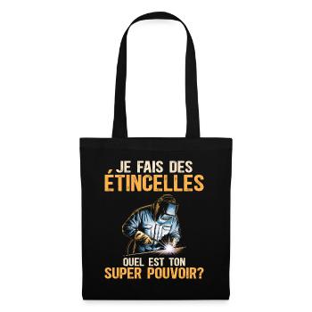 Étincelles Super Pouvoir Humour Soudeur - Sac en tissu - noir - Devant