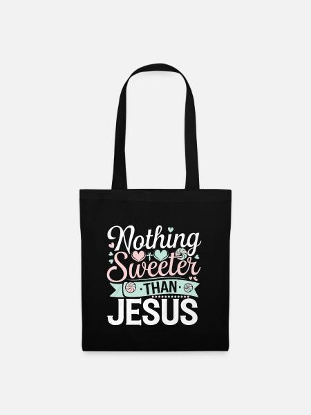Nothing Sweeter Than Jesus 6 - Stoffbeutel - Schwarz