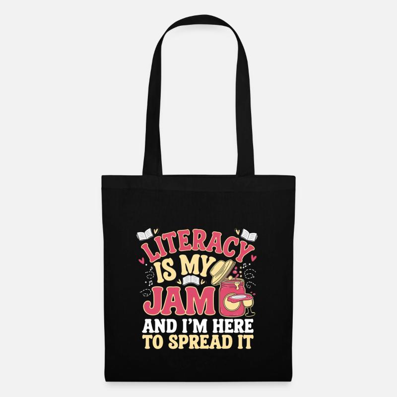 Literacy Is My Jam And I'm Here To Spread It 4 - Stoffbeutel - Schwarz