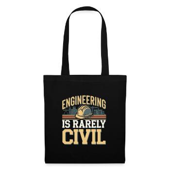 Engineering Is Rarely Civil 7 - Stoffbeutel - Schwarz - Vorne