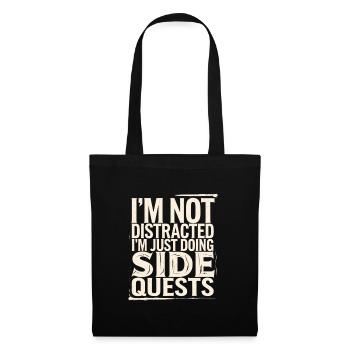 I'm Not Distracted I'm Just Doing Side Quests 4 - Stoffbeutel - Schwarz - Vorne
