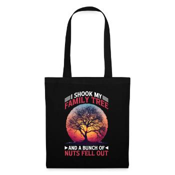 I Shook My Family Tree And Nuts Fell Out 2 - Stoffbeutel - Schwarz - Vorne