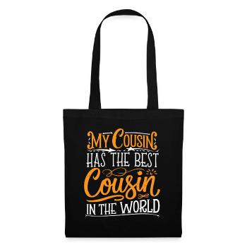 My Cousin Has The Best Cousin In The World 15 - Stoffbeutel - Schwarz - Vorne
