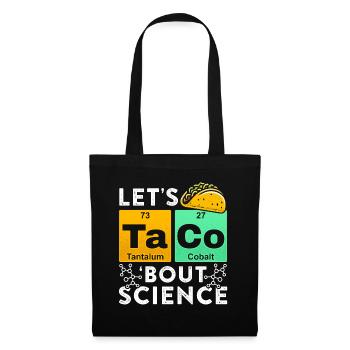 Let's Taco Bout Science Chemistry Humor Saying Funny - Tote Bag - black - Front
