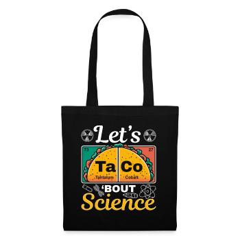 Let's Taco Bout Science Student Teacher School - Tote Bag - black - Front