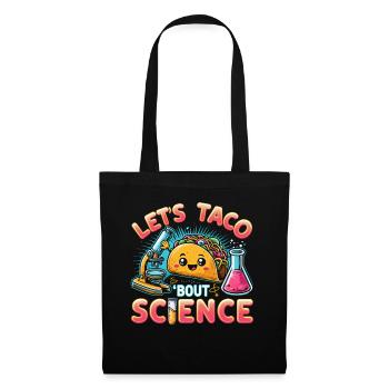 Let's Taco Bout Science Teacher Student Funny Joke - Tote Bag - black - Front