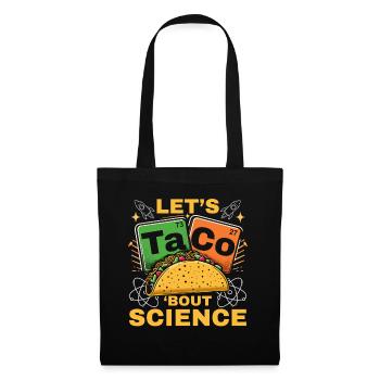 Let’s Taco Bout Science Professeur Étudiant Blague Drôle - Sac en tissu - noir - Devant