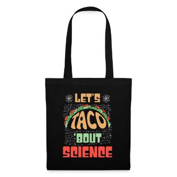 Teacher Student Funny Joke Let's Taco Bout Science - Tote Bag - black - Front